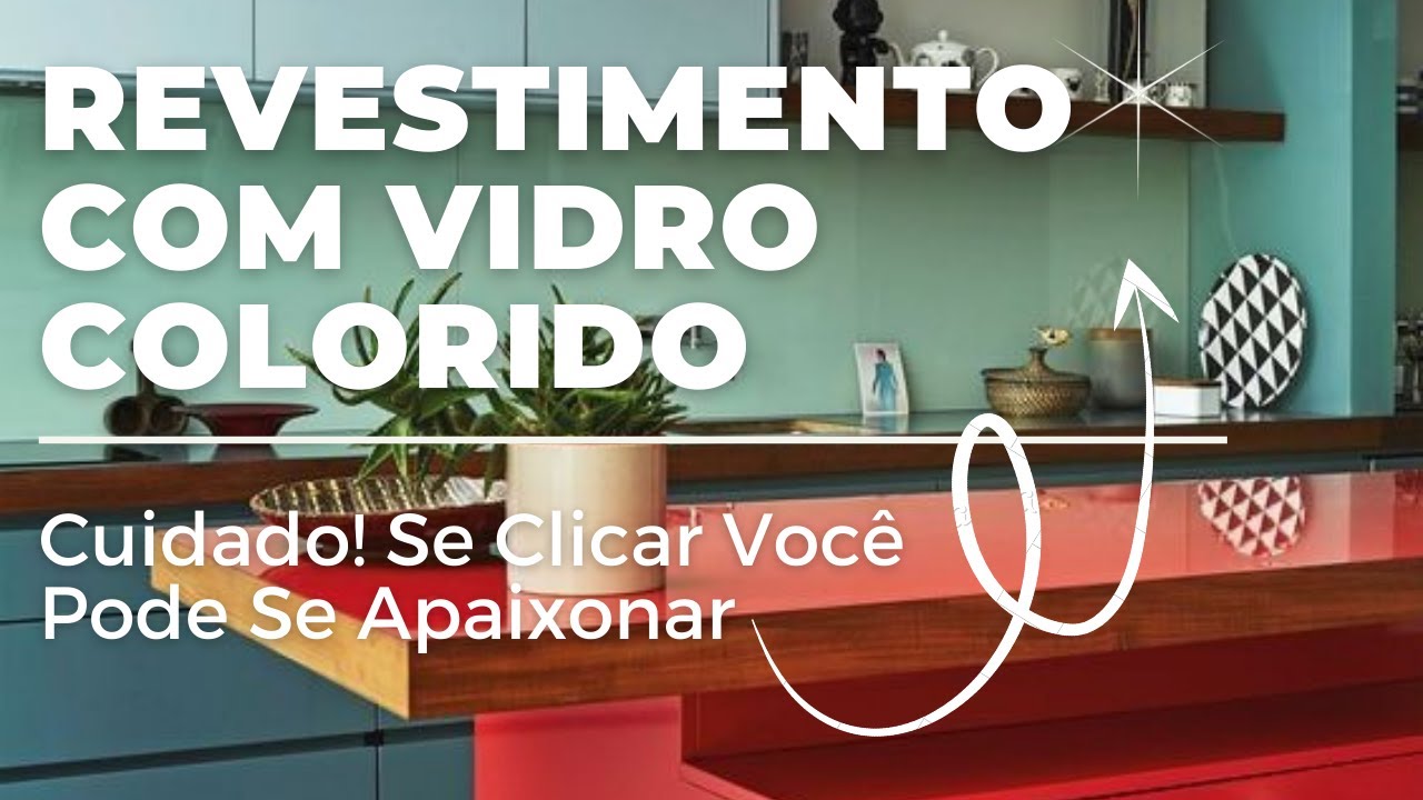 VIDRO COLORIDO NA PAREDE - Não projete, nem reforme sem conhecer essa tendência em revestimento !