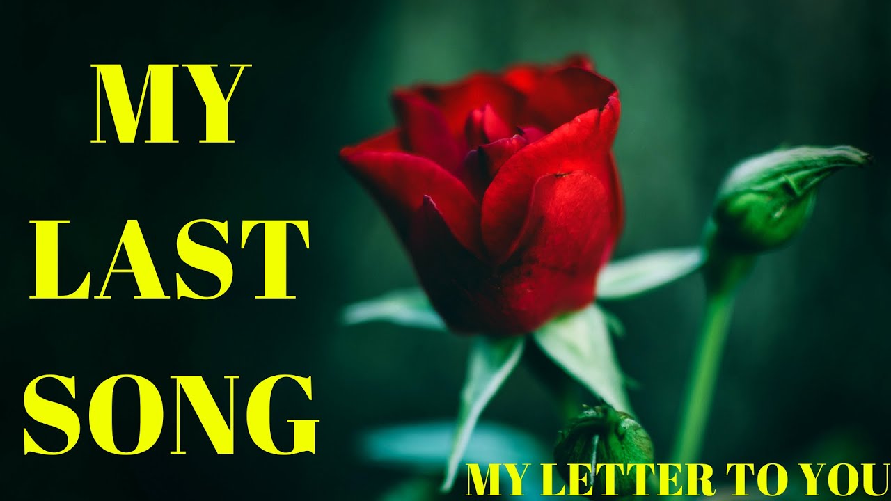 MY LAST SONG | MY LAST GOODBYE