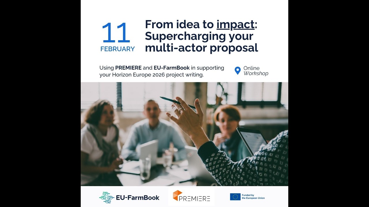 Joint PREMIERE & EU-FarmBook webinar — From idea to impact: Supercharging your multi-actor proposal
