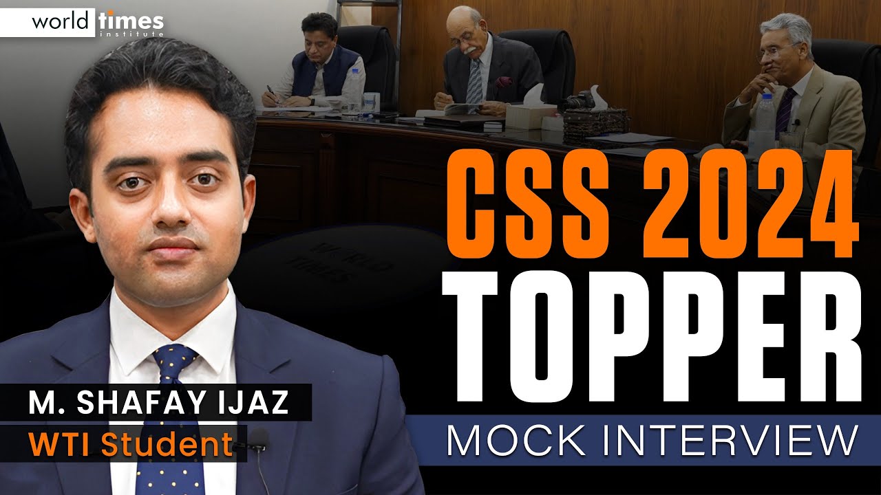 CSS 2024 TOPPER MOCK INTERVIEW 🔥 | Secrets Behind His Success Revealed! | Shafay Ijaz | World Times