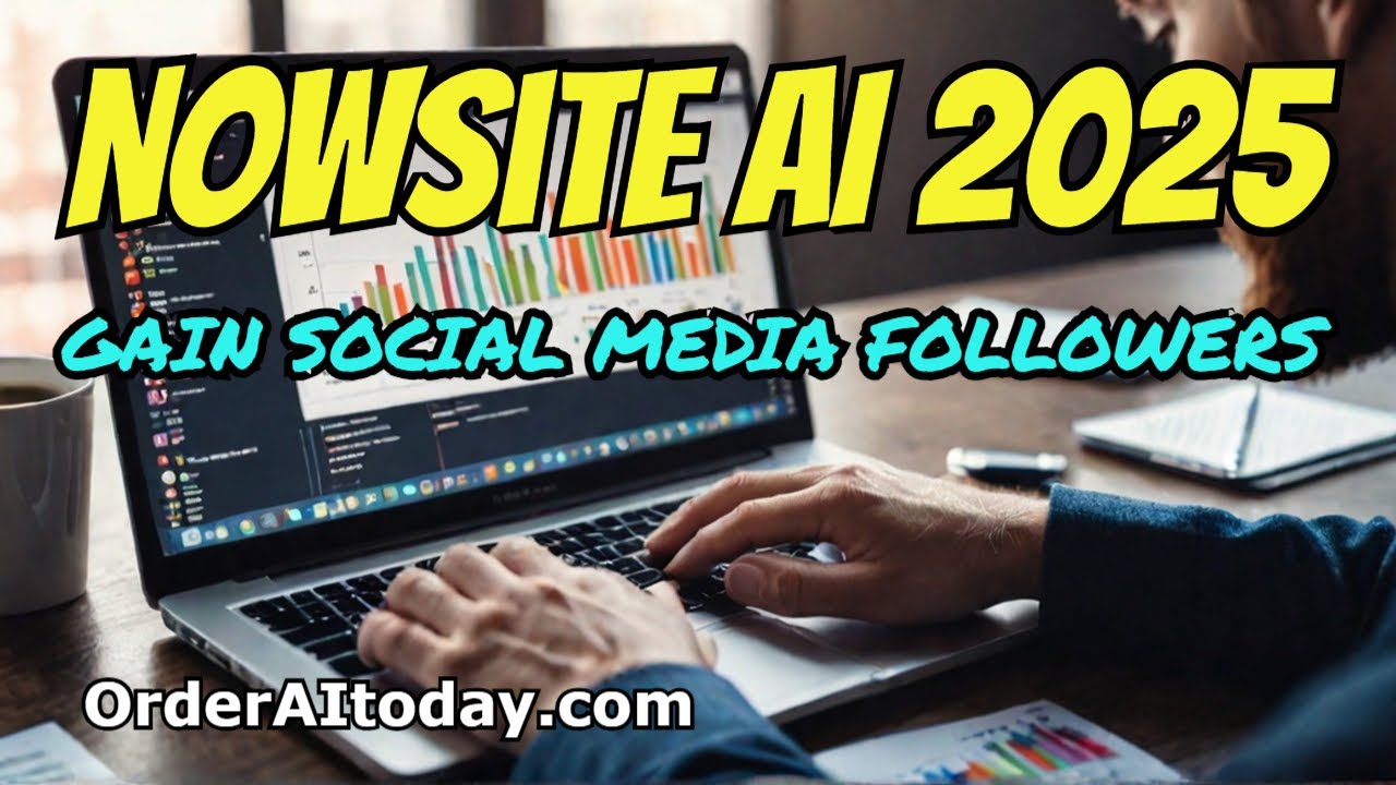 NOWSITE AI 2025 - Get Unstuck, Gain Social Media Followers