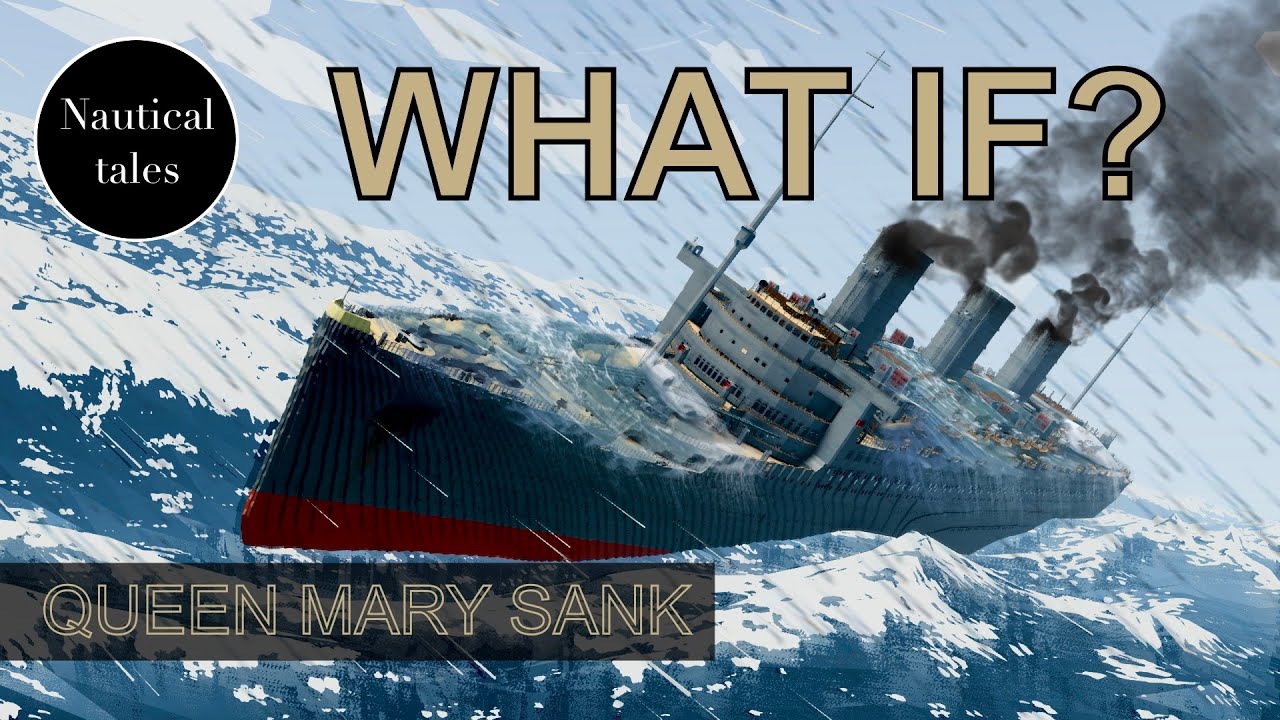 Что, если бы «Queen Mary» затонула во Второй мировой войне? | Морские истории