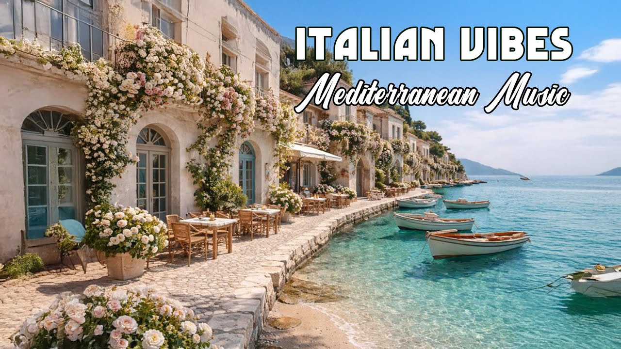 The Best 🇮🇹 Italian Music🎶 Italian Vibes 🎶 1+ Hour Scenic Amalfi Coast & Lake Como Relaxation 4K