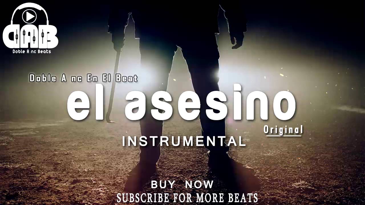 BASE DE RAP - EL ASESINO - UNDERGROUND - HIP HOP INSTRUMENTAL [Doble A nc Beats]