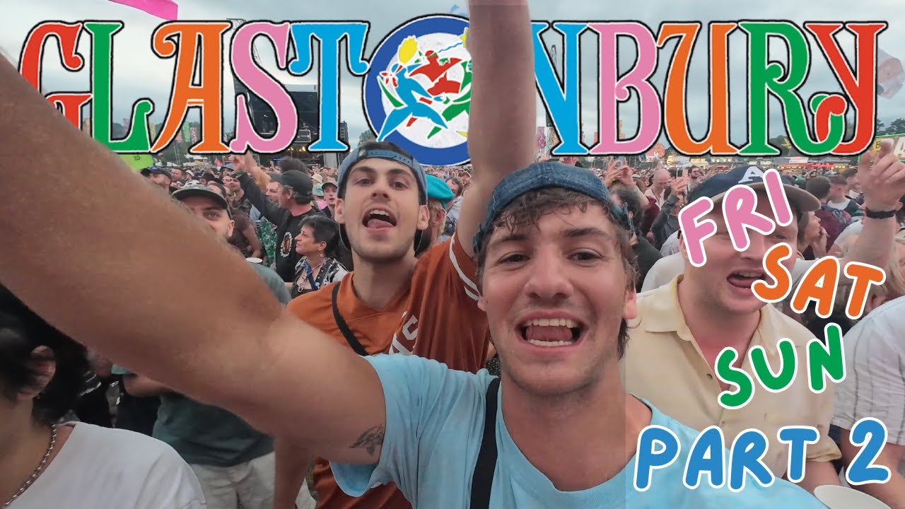 Is Glastonbury REALLY the Best Festival in the WORLD? | Glastonbury Vlog 2025