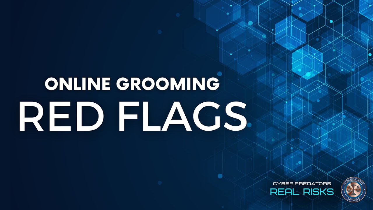 Online Grooming Red Flags