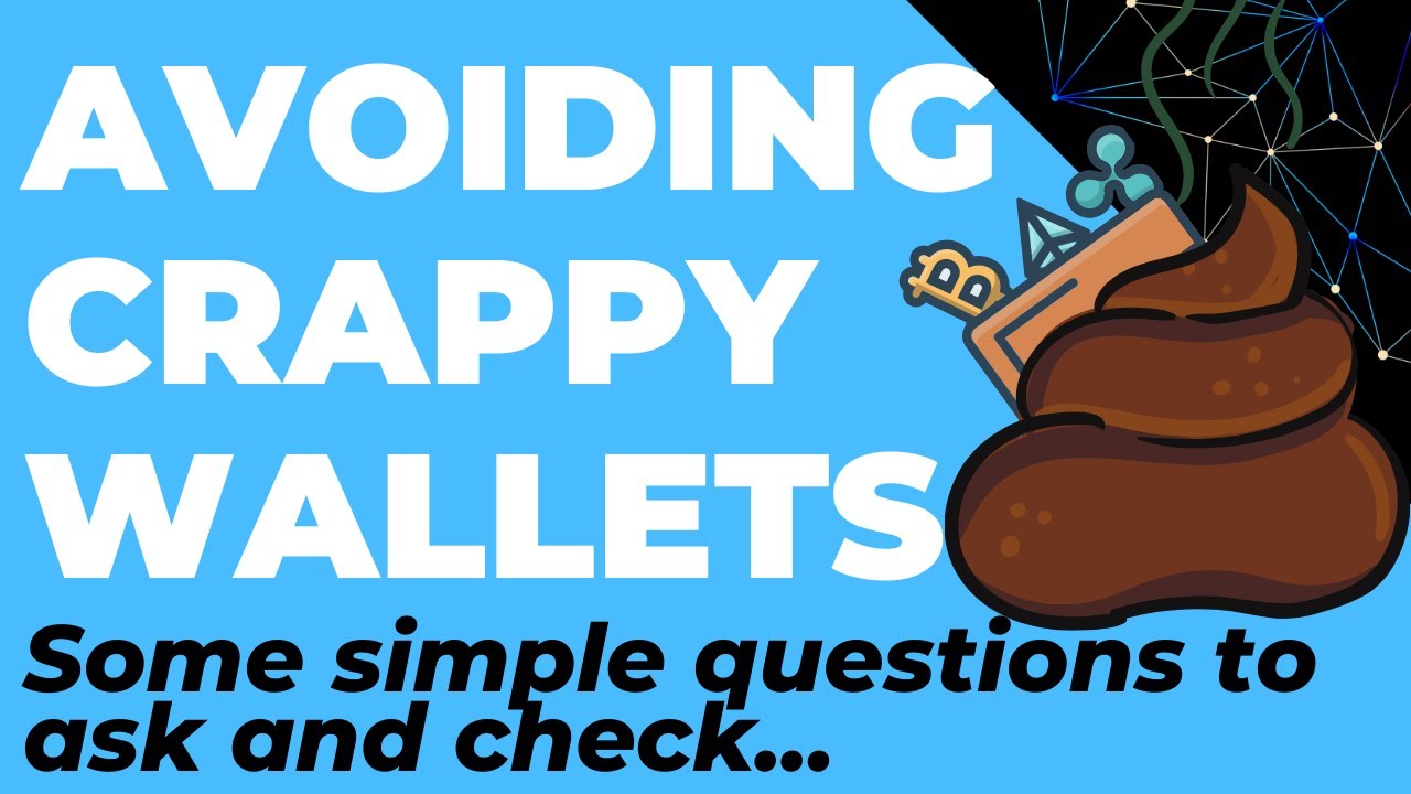 How to Avoid Crap Software Wallets. Ensure Security and Backups to keep your Cryptocurrency Secure