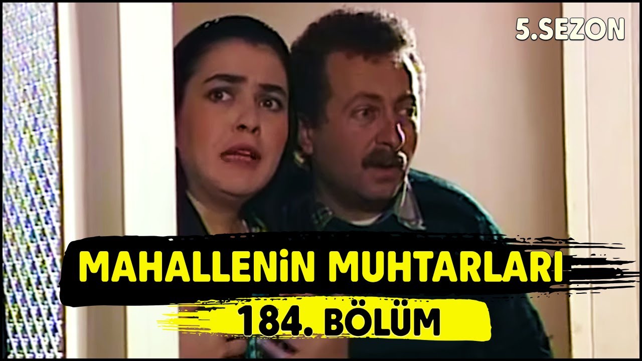 Mahallenin Muhtarları 