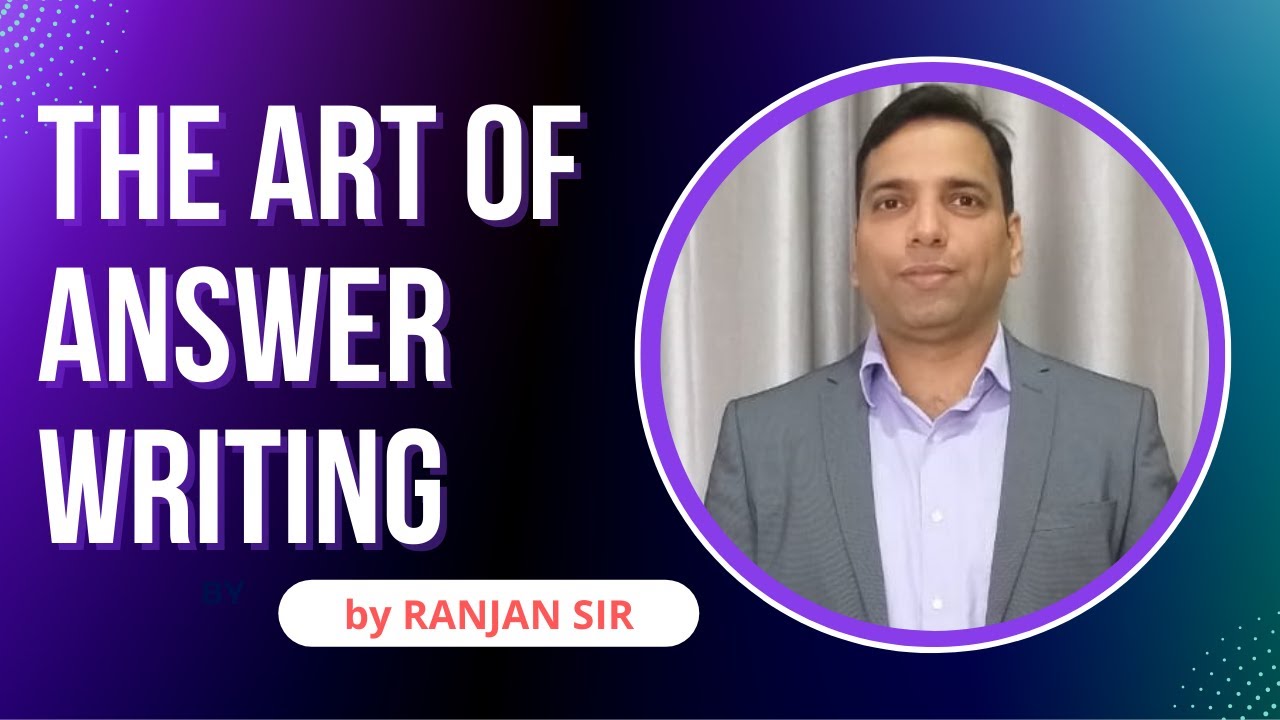 Basics of Answer Writing - How to score 300 marks in History Optional