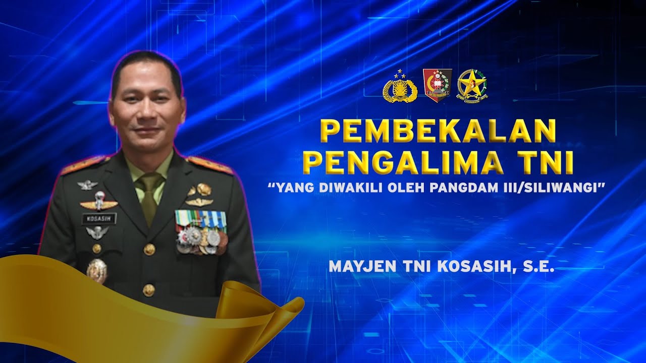 PEMEBEKALAN PANGLIMA TNI DIWAKILI OLEH PANGDAM III/SILIWANGI