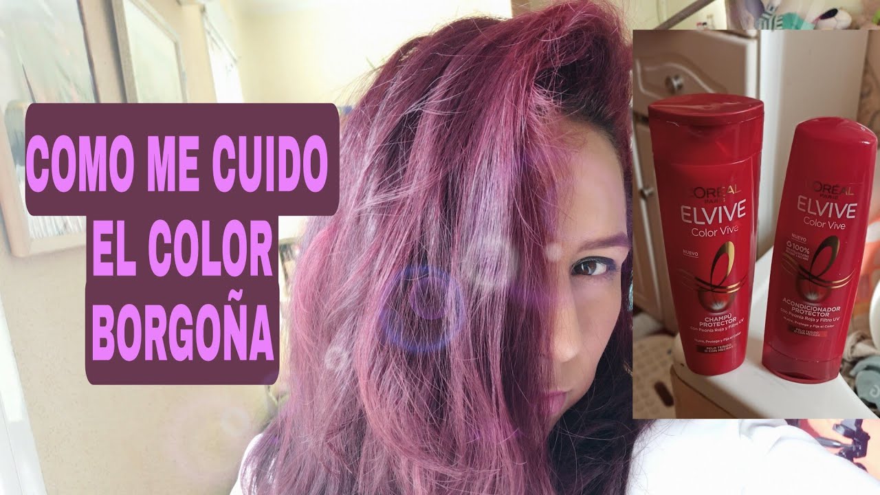 CUIDADOS DEL COLOR BORGOÑA (Respondiendo dudas) Mi experiencia