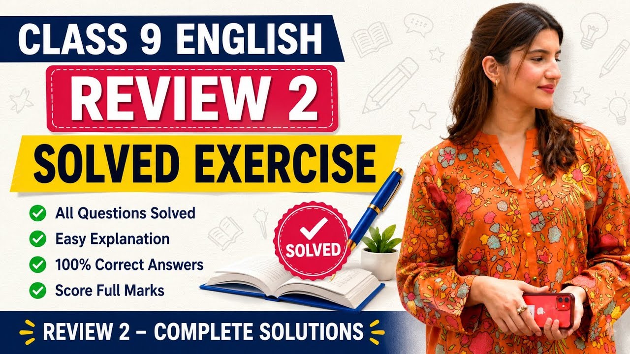 Class 9 English Review 2/9th Class English Review Solved Exercise/Review 2/Solved Exercise