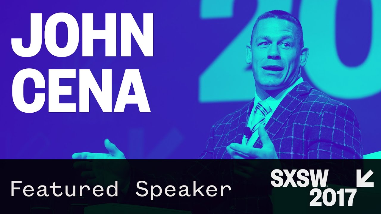 Featured Speaker: John Cena | SXSW 2017