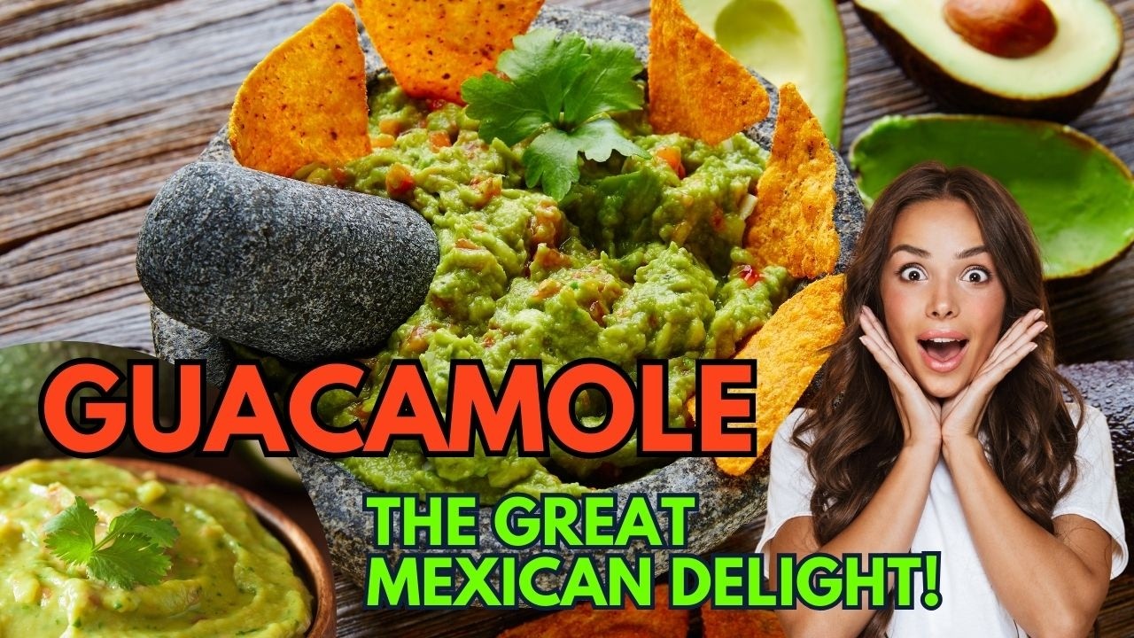 How to Make the BEST Guacamole – The Great Mexican Delight You Need in Your Life!