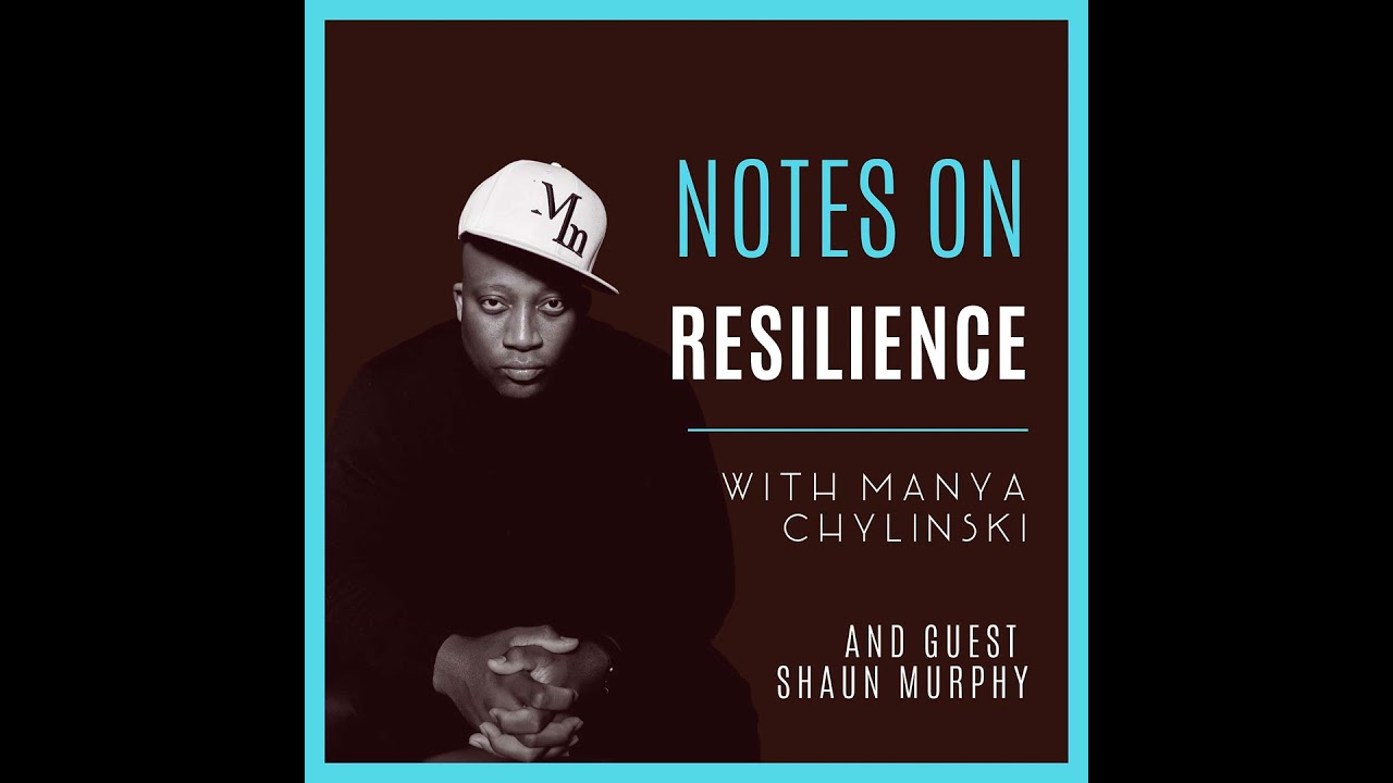 158: Resilience Without The Hype, with Shaun Murphy