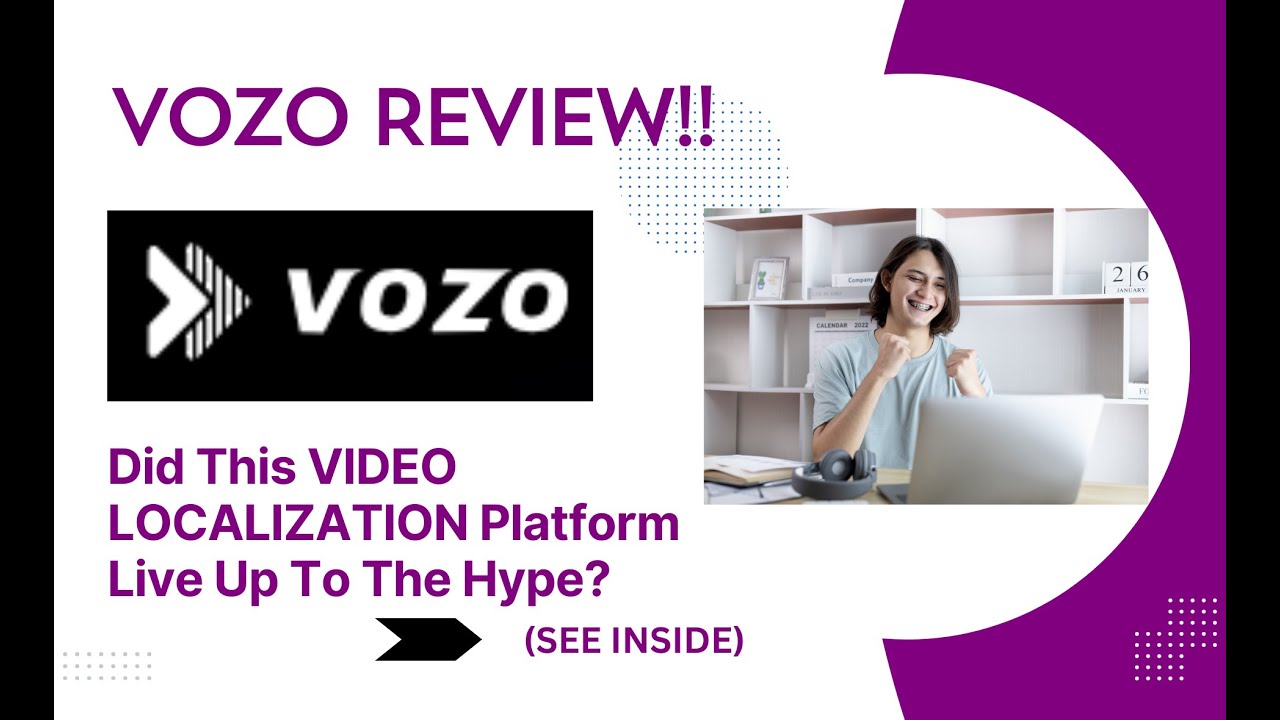 VOZO REVIEW- Did This VIDEO LOCALIZATION Platform Live Up To The Hype? See(View Before use)