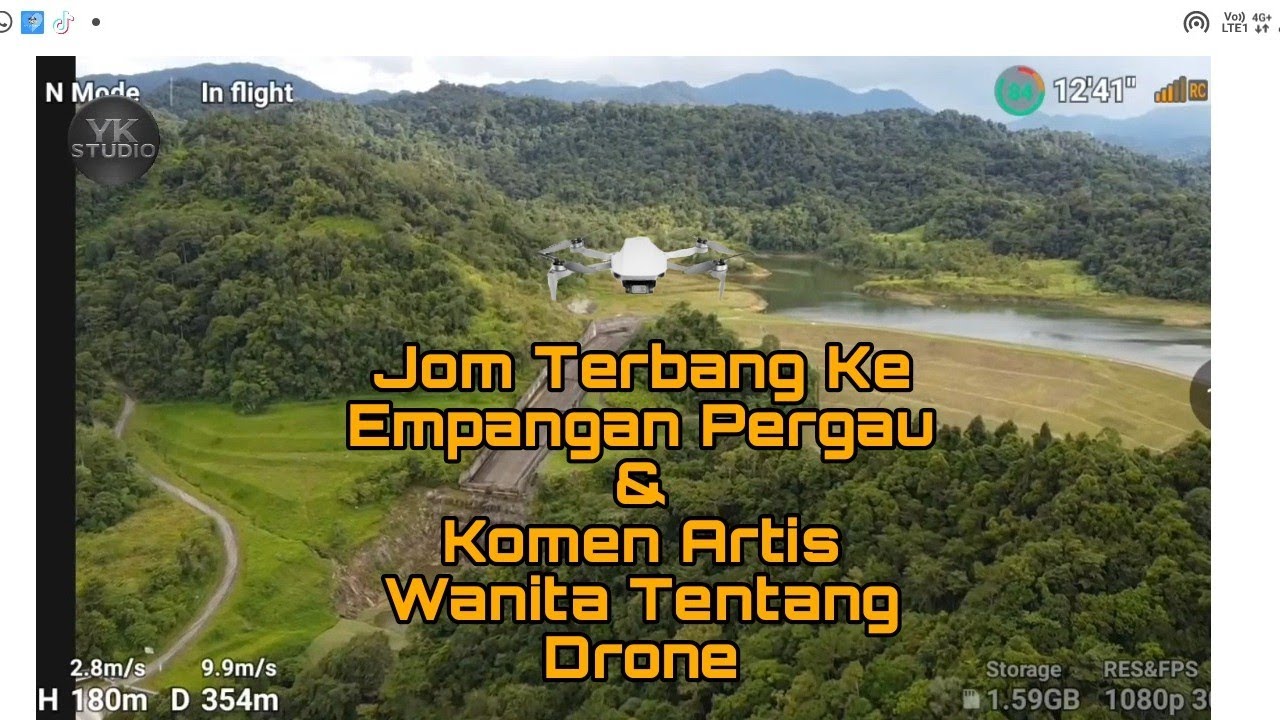 Jom Terbang Ke Empangan Pergau & Komen Artis Wanita Tentang Drone