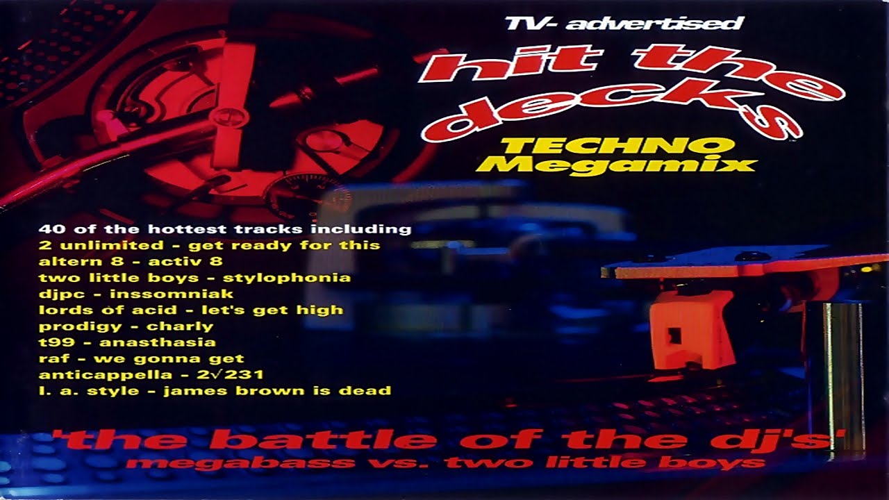 Hit The Decks Volume One - Techno Megamix - The Battle Of The DJ's [1992]