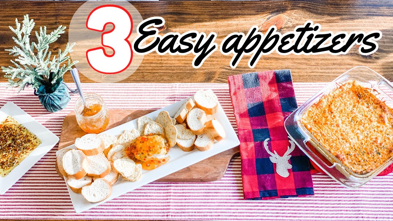 3 Easy Holiday Appetizer Ideas
