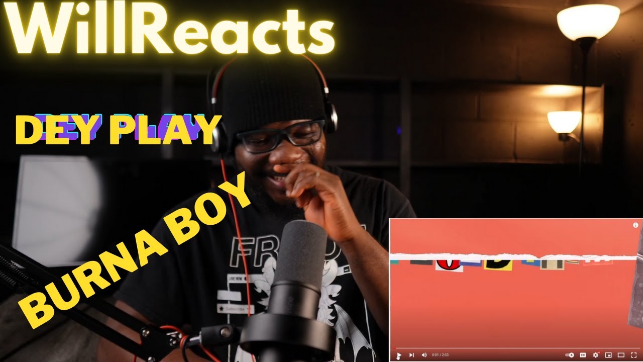 Burna Boy - Dey Play Reaction by @theewillreacts