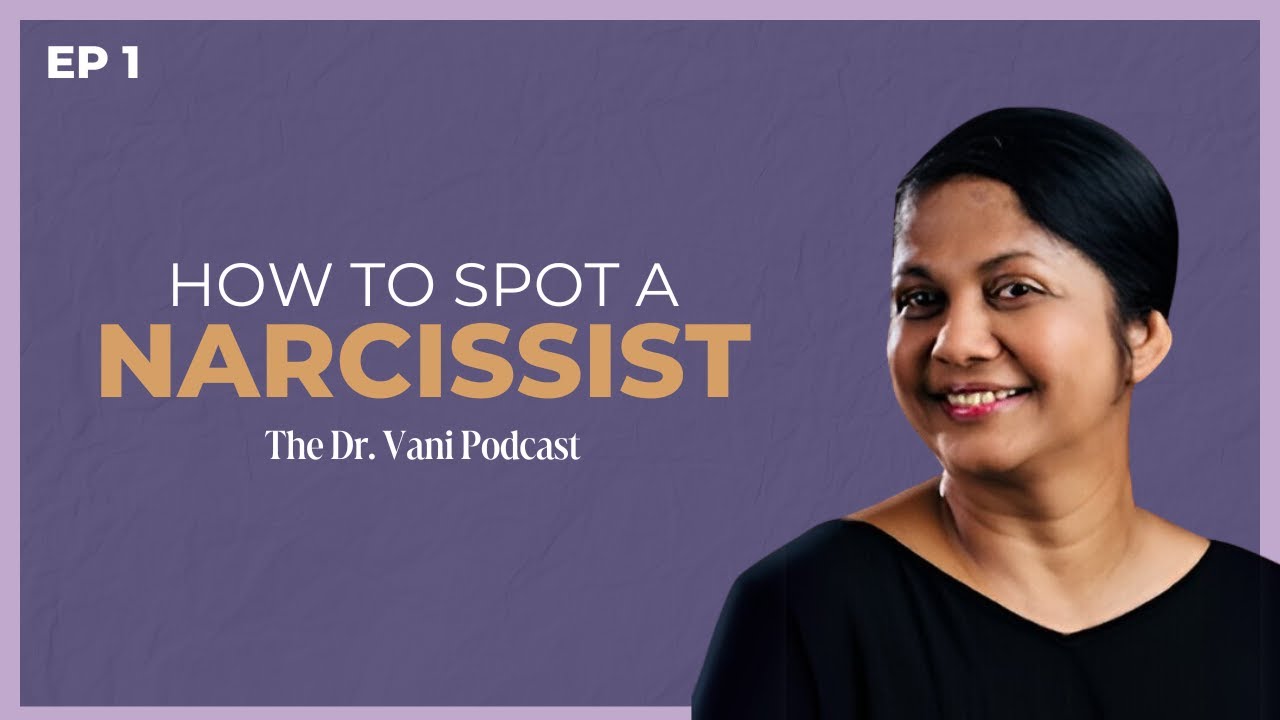 Navigating Your Relationship with a Narcissist - Part 1