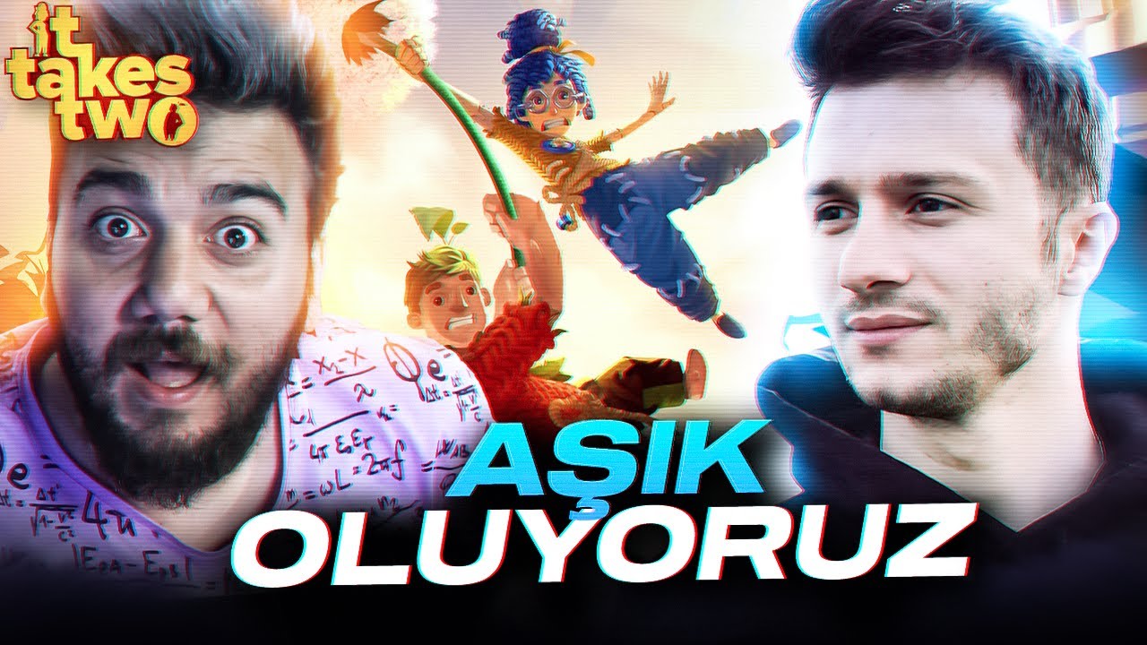 AŞIK OLUYORUZ! - IT TAKES TWO @Rammus53 | Egoist Pati