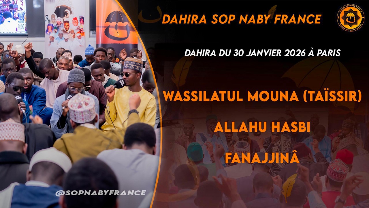[🛑 DIRECT PARIS] DAHIRA DU 30 JANVIER 2026 - DAHIRA SOP NABY FRANCE
