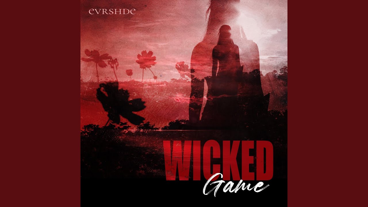 Wicked Game