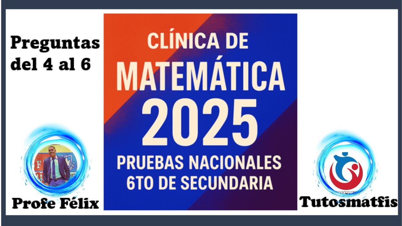 Clínica de Matemática Pruebas Nacionales 2025 LO MAS RECIENTE QUE HA SALIDO