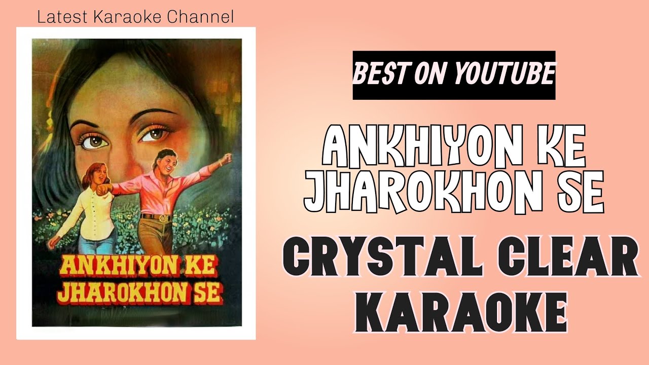 Akhiyon Ke Jharokhe Se Karaoke | New Hindi Karaoke 2026