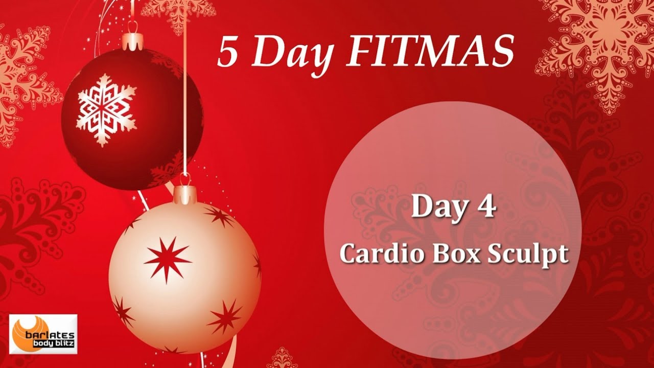 Cardio Sculpt Boxing Workout - BARLATES 5 day Fitmas Day 4 Cardio Box Sculpt