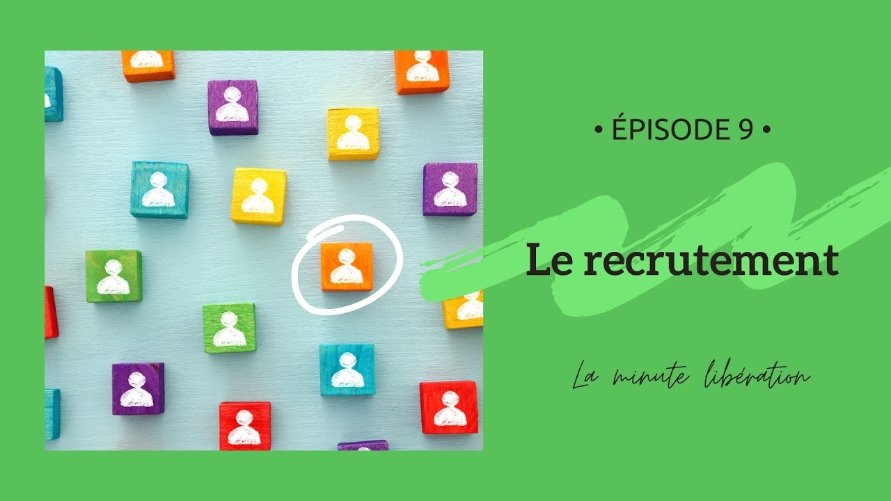 Le recrutement : comment &ccedil;a fonctionne ?
