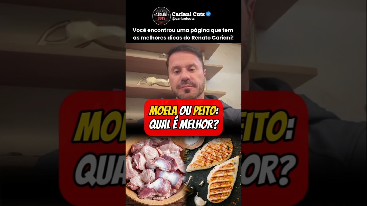 📍Moela ou Peito? Qual a Melhor Op&ccedil;&atilde;o? #renatocariani #dieta #proteina