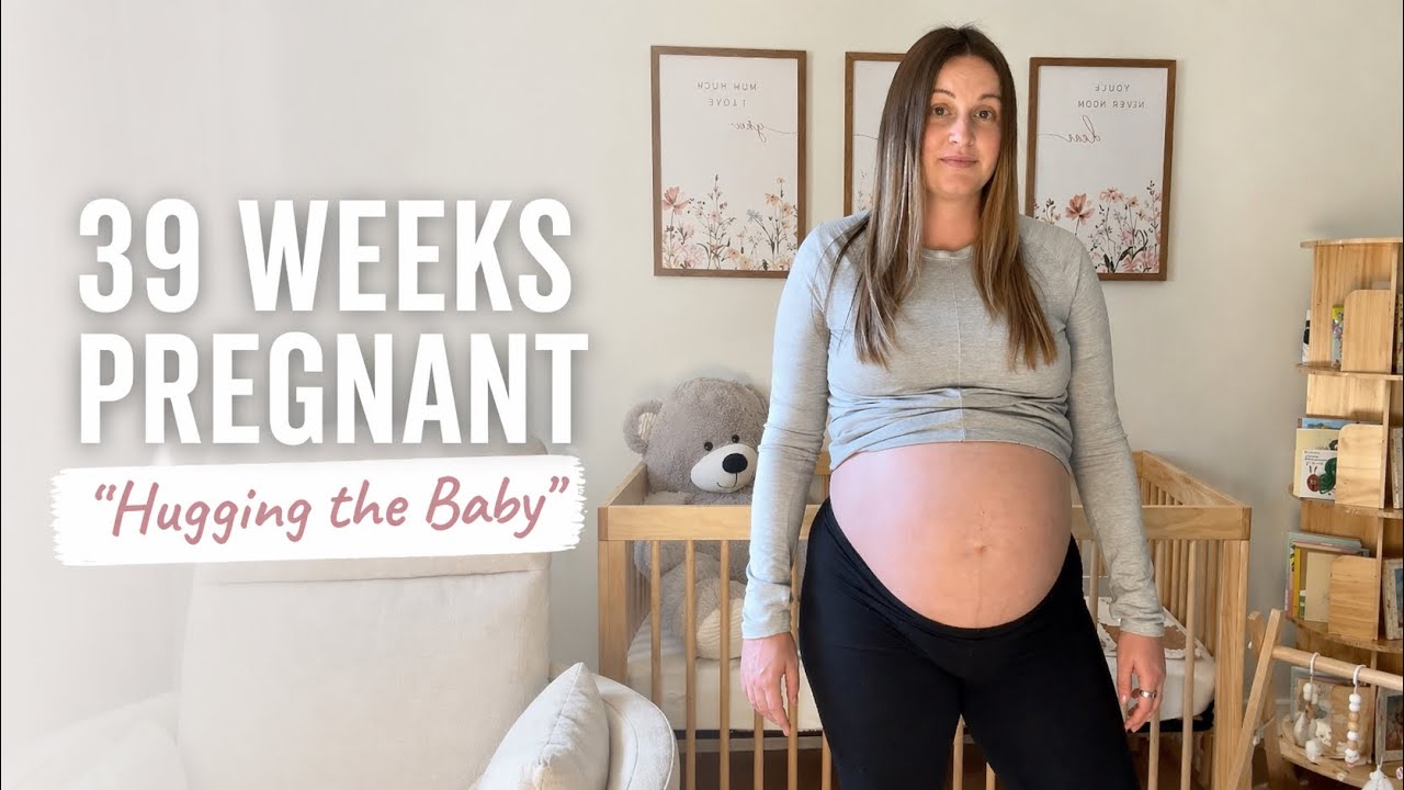 39 Weeks Pregnant | “Hugging the Baby”