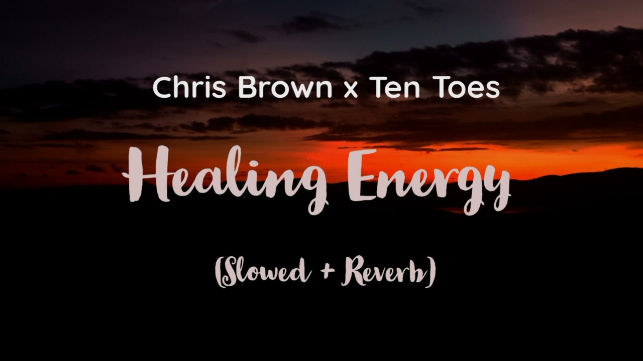 Chris Brown - Angel Numbers - Healing Energy x Ten Toes (SLOWED TO PERFECTION)