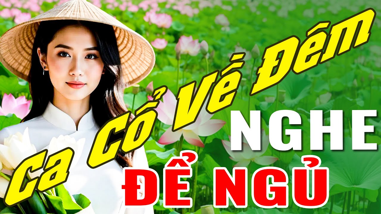 Ca Cổ Về Đêm Nghe Ngủ Ngon | Tân Cổ Miền Tây Ngọt Ngào Ngất Ngây - Tân Cổ Giao Duyên Tuyển Chọn