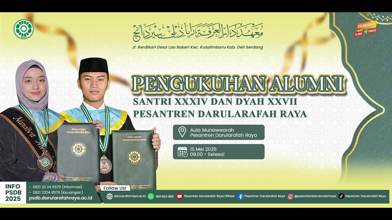 PENGUKUHAN ALUMNI SANTRI XXXIV DAN DYAH XXVII PESANTREN DARUL ARAFAH RAYA