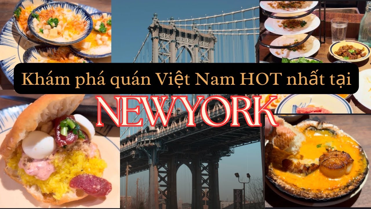 Quán Việt Nam hot nhất ở New York ￼| Bánh Anh Em  | ￼ Hottest Vietnamese restaurant in NYC