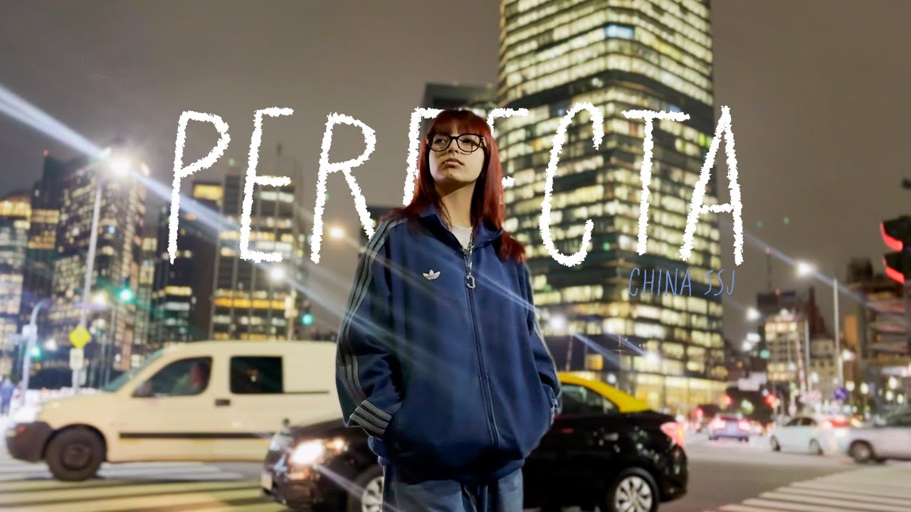 China SSJ - Perfecta (Video Oficial)