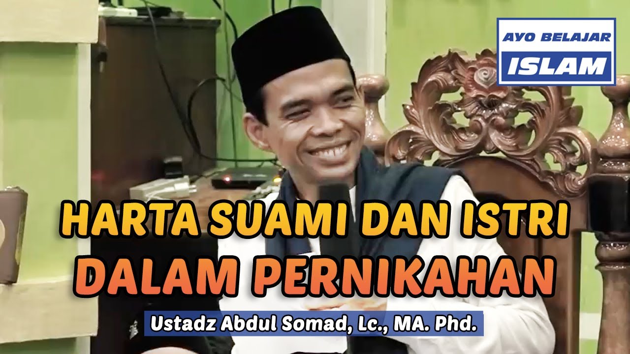PEMBAGIAN HARTA SUAMI DAN ISTRI - Kajian UAS | Ustadz Abdul Somad, Lc., MA. Ph.D.