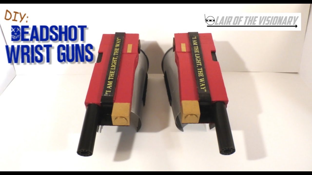 DIY: Deadshot's Wrist Guns - Lair of the Visionary
