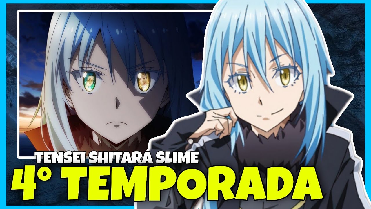 TENSEI SHITARA SLIME 4 TEMPORADA | DATA DE LAN&Ccedil;AMENTO E TUDO O QUE SABEMOS AT&Eacute; AGORA 