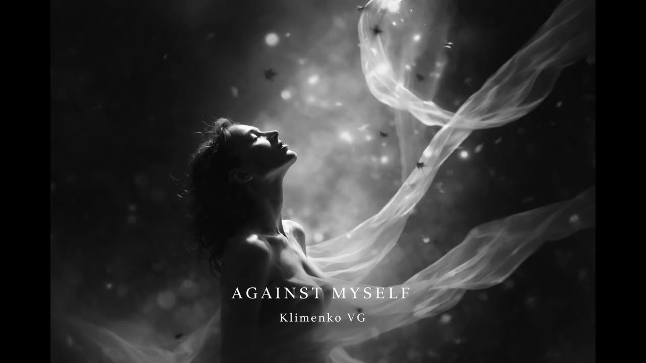 AGAINST MYSELF — Klimenko VG