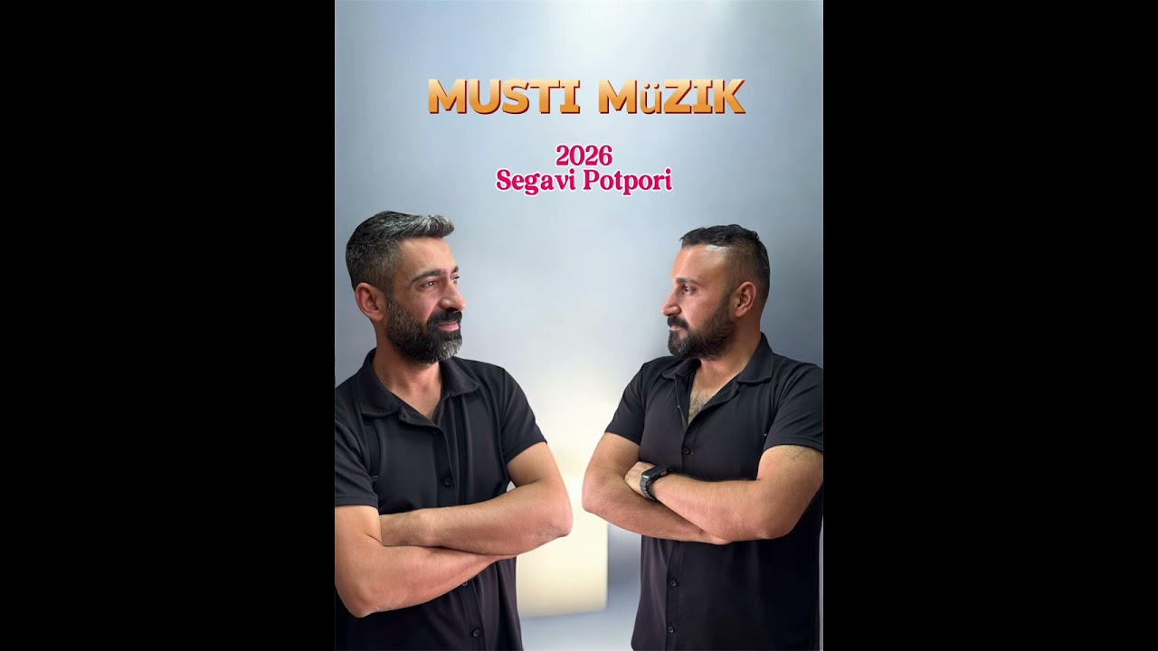 Musti Müzik 2026 Segavi Potpori