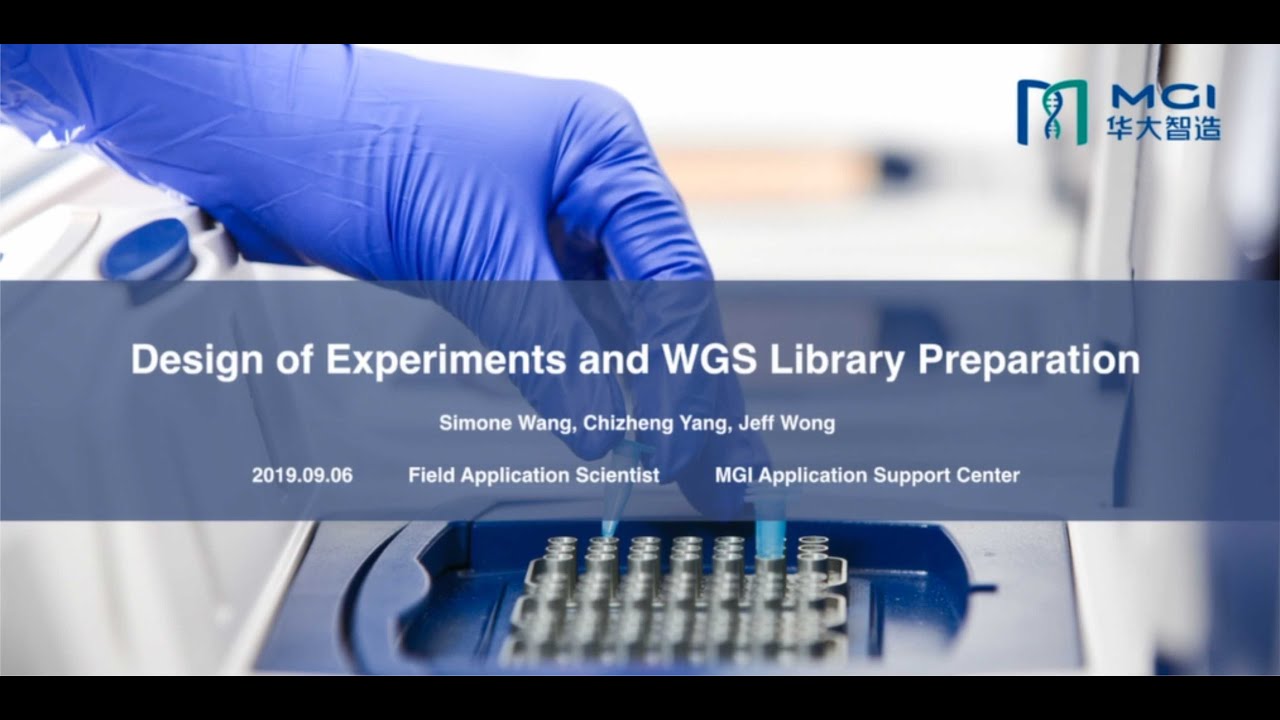 MGI - Design of experiments and WGS library preparation workflow