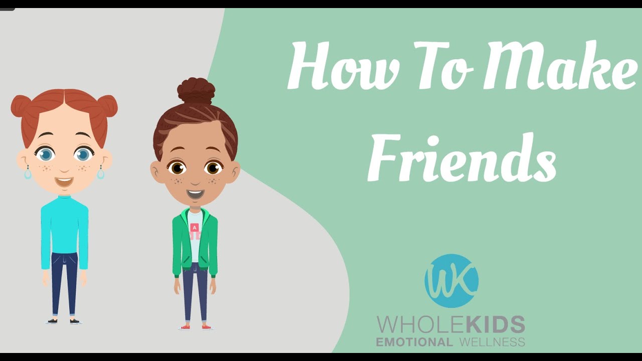 How To Make Friends for Kids