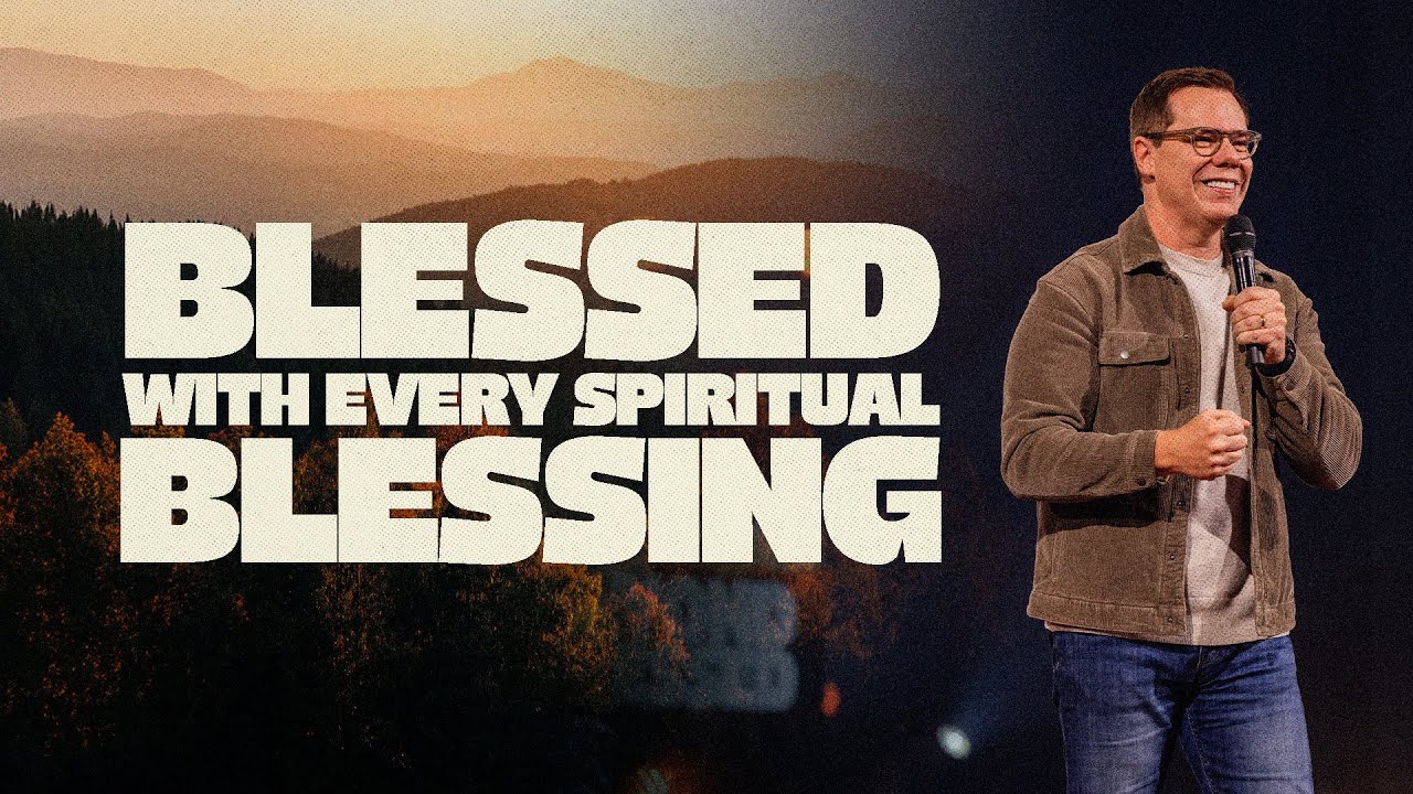 Blessed With Every Spiritual Blessing