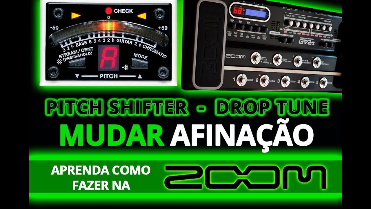 Mudar AFINACAO - Pitch Shifter - Drop Tune na ZOOM G9 VIDEO