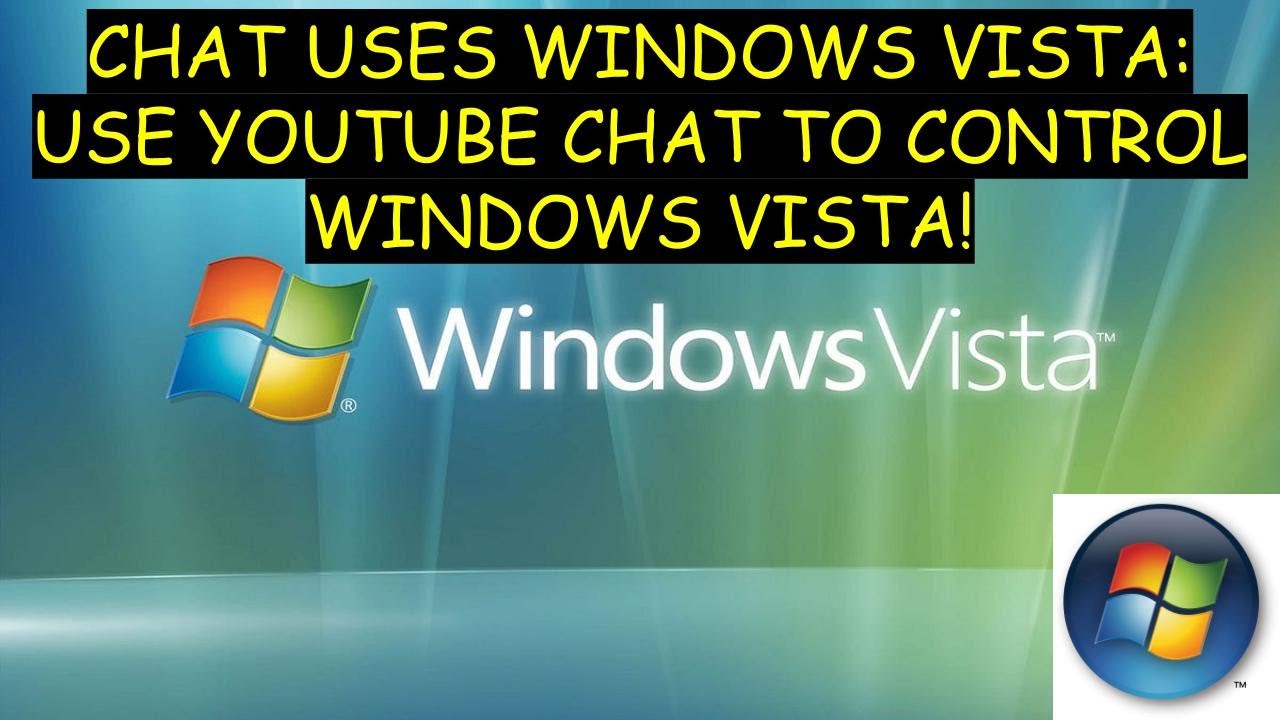 Chat Uses Windows Vista