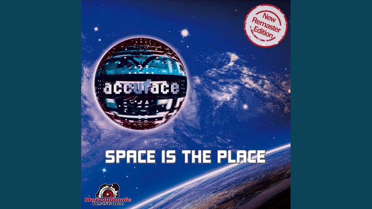 Space Is the Place (New Remastered 1998 Original Mix)